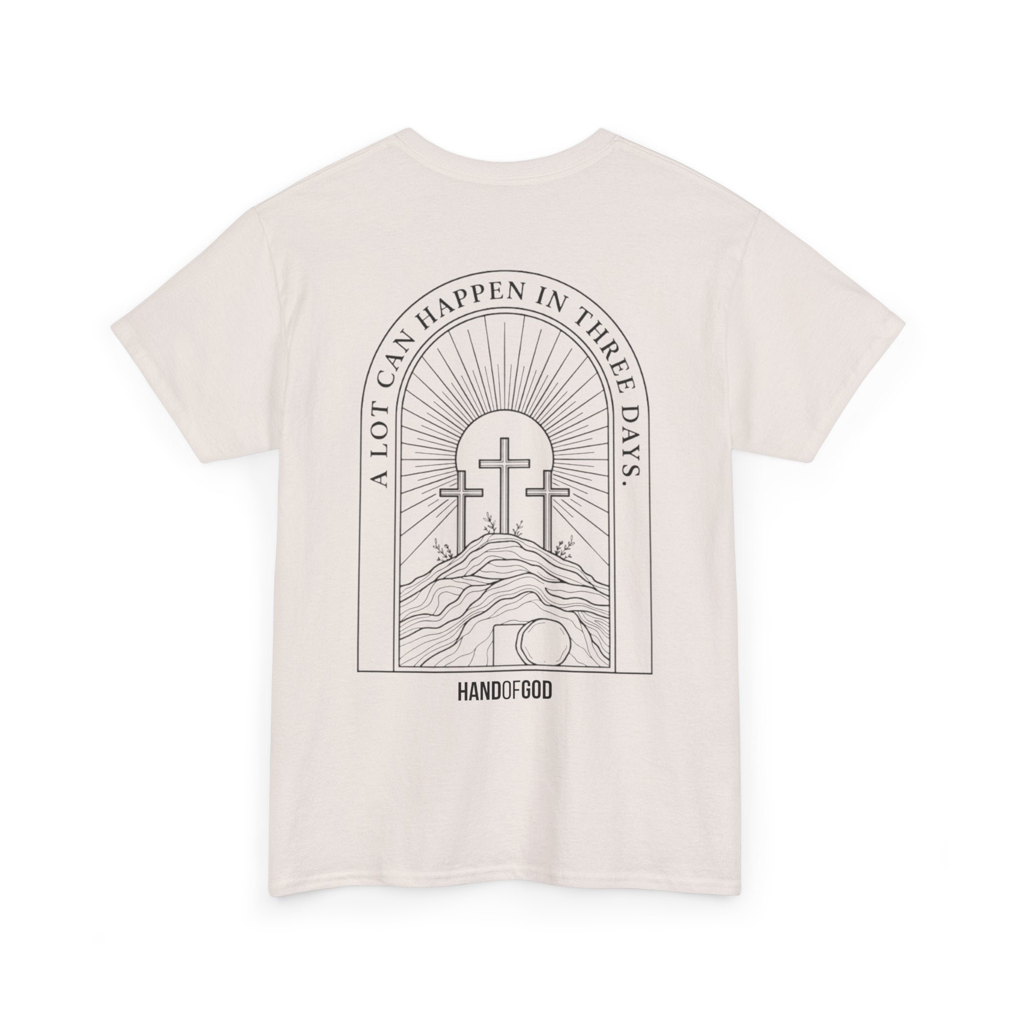 A Lot Can Happen in 3 Days T-Shirt | Easter Christian Faith Apparel | Hand of God