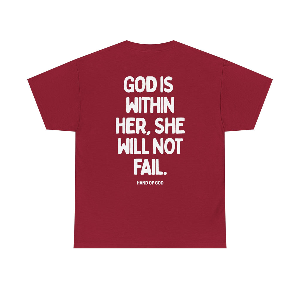 God Is Within Her She Will Not Fail | Psalm 46:5 Christian Women's T-Shirt | HAND OF GOD