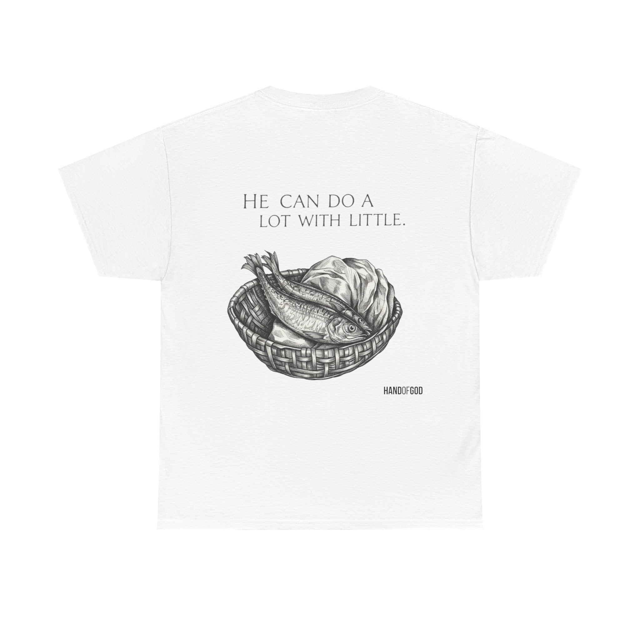 He Can Do a Lot With a Little T-Shirt | Christian Faith Apparel | Hand of God