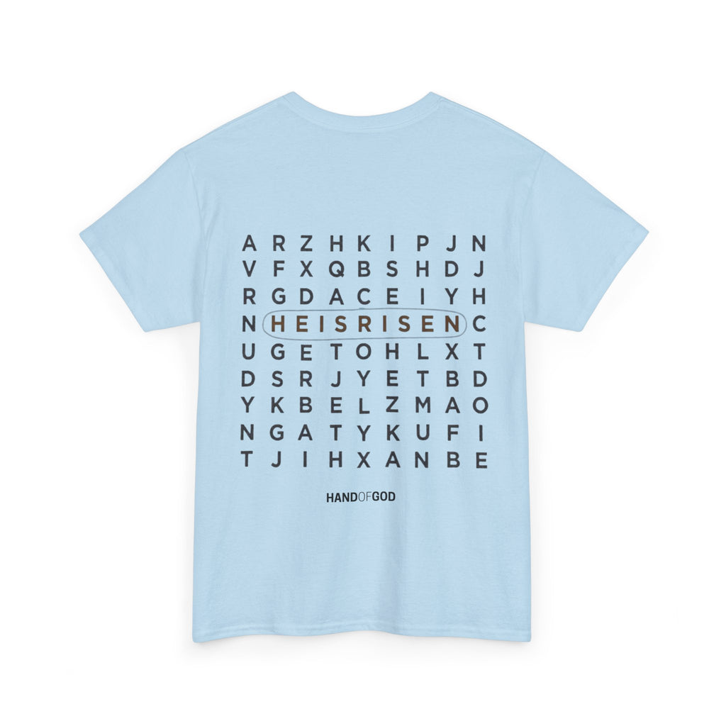 He Is Risen T-Shirt | Easter Christian Faith Apparel | Hand of God