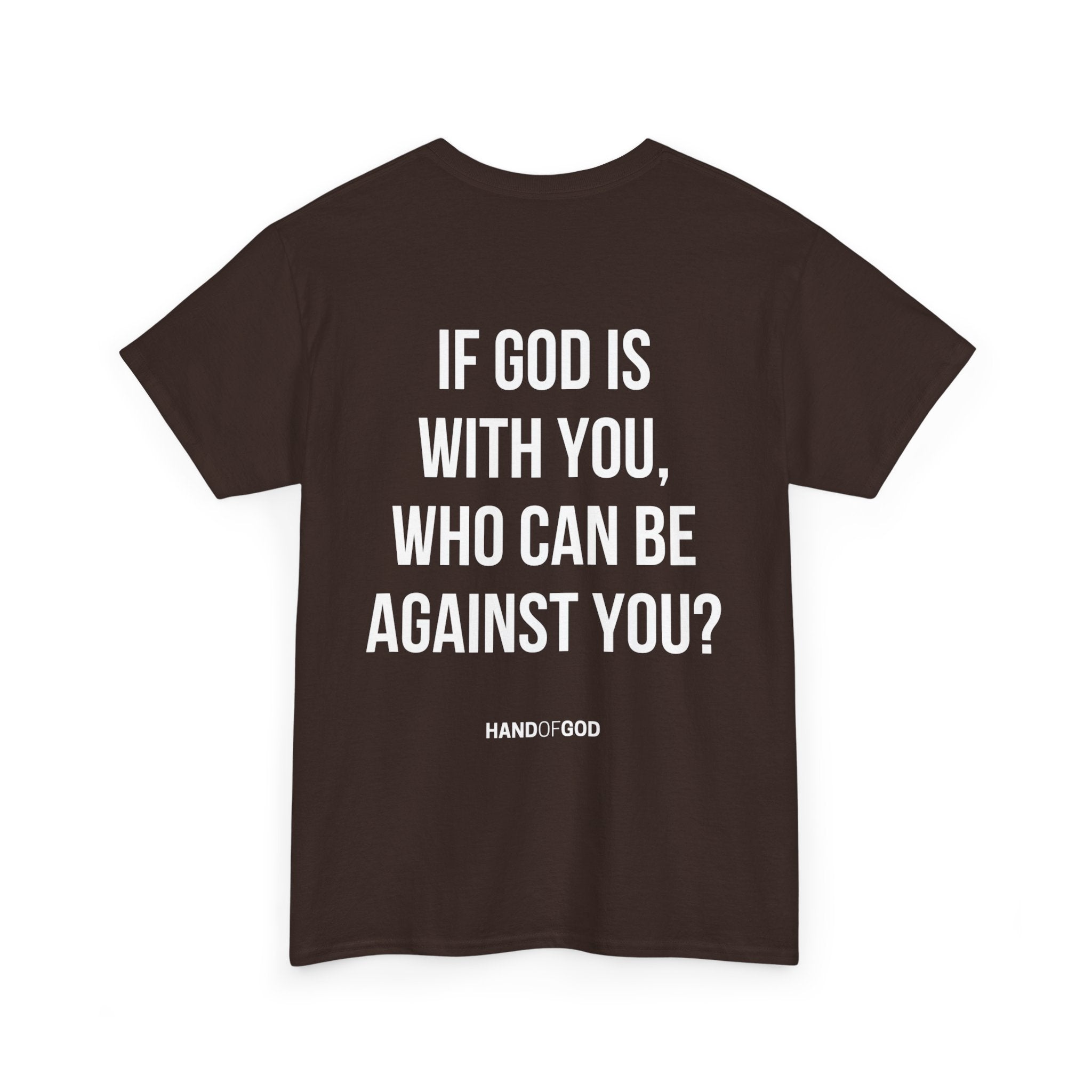 If God Is With You Who Can Be Against You T-Shirt | Christian Faith Apparel | Hand of God Tee