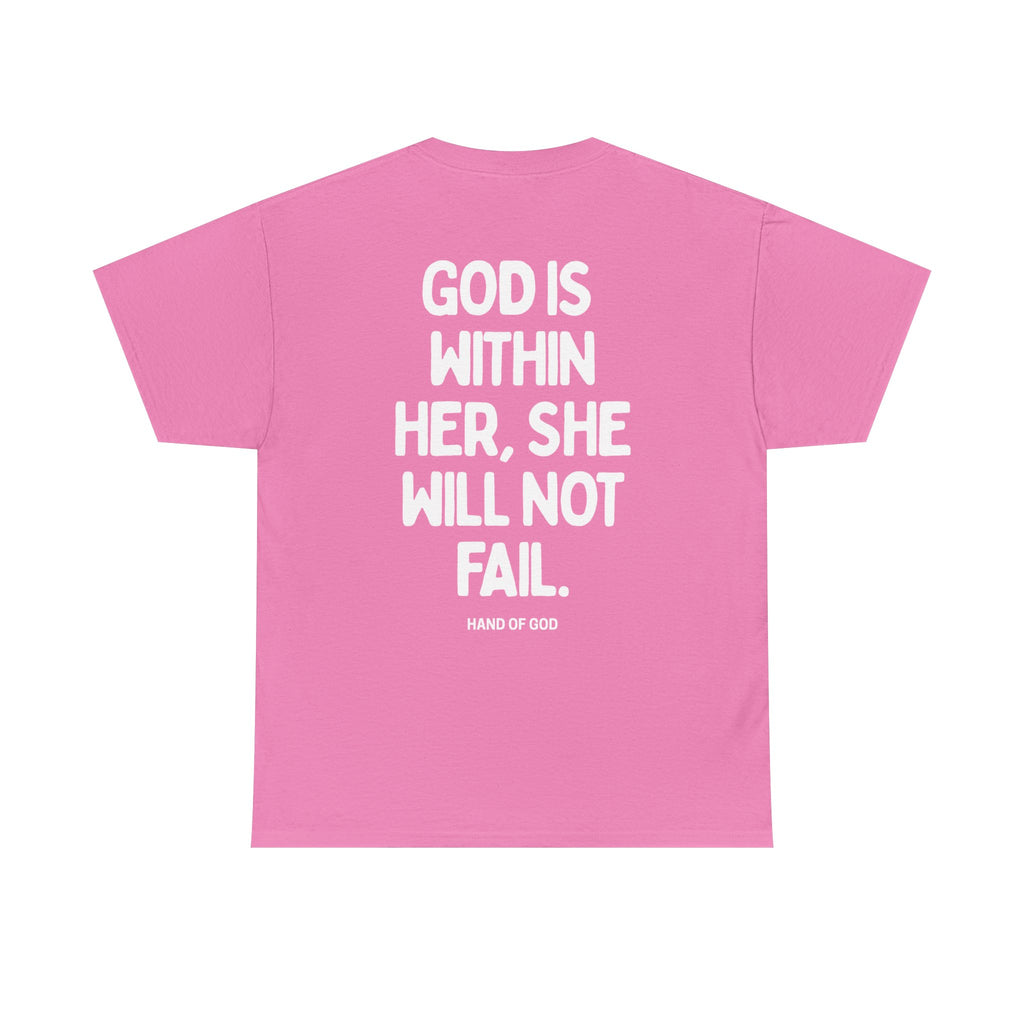 God Is Within Her She Will Not Fail | Psalm 46:5 Christian Women's T-Shirt | HAND OF GOD