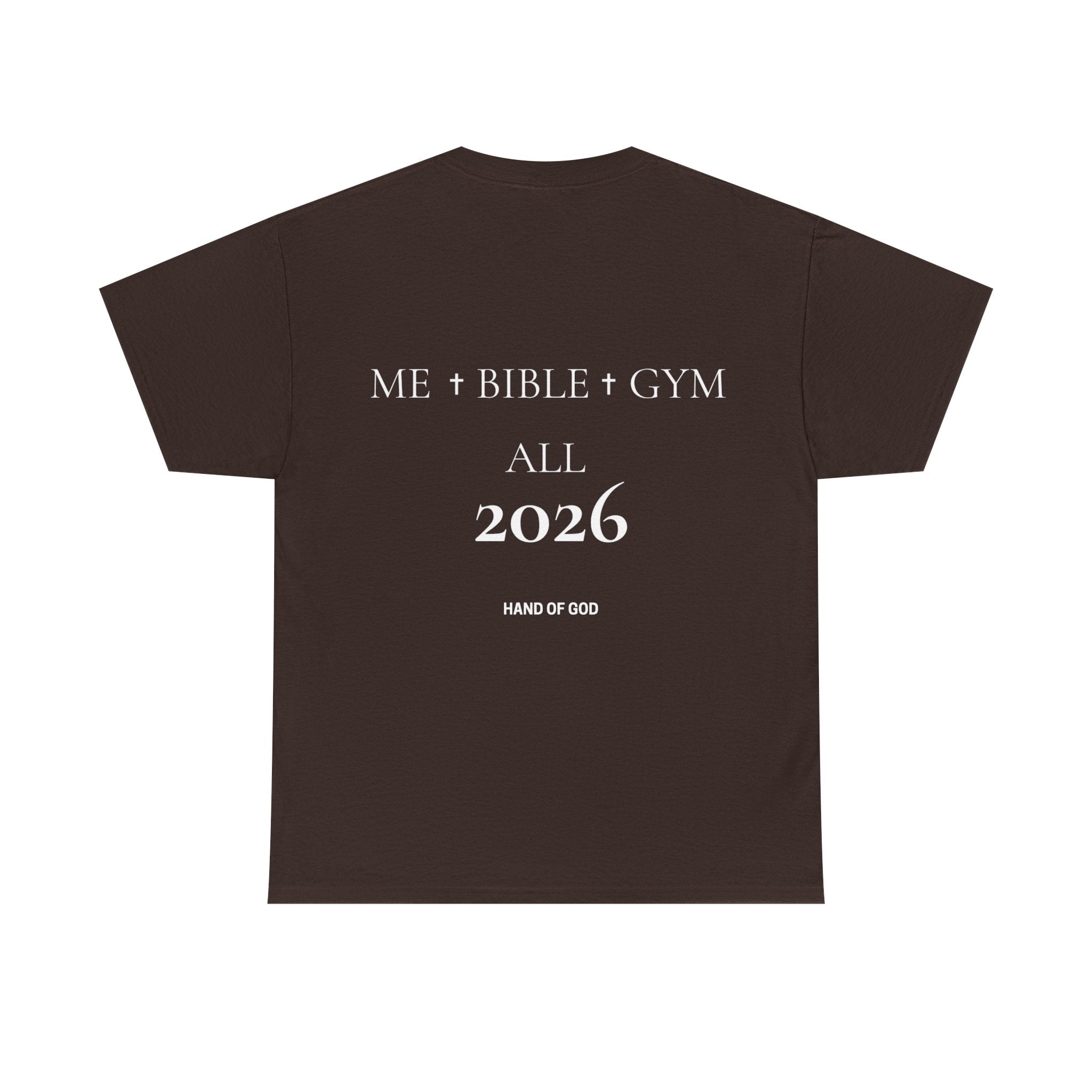 Me + Bible + Gym All 2026 | Christian Faith T-Shirt | HAND OF GOD