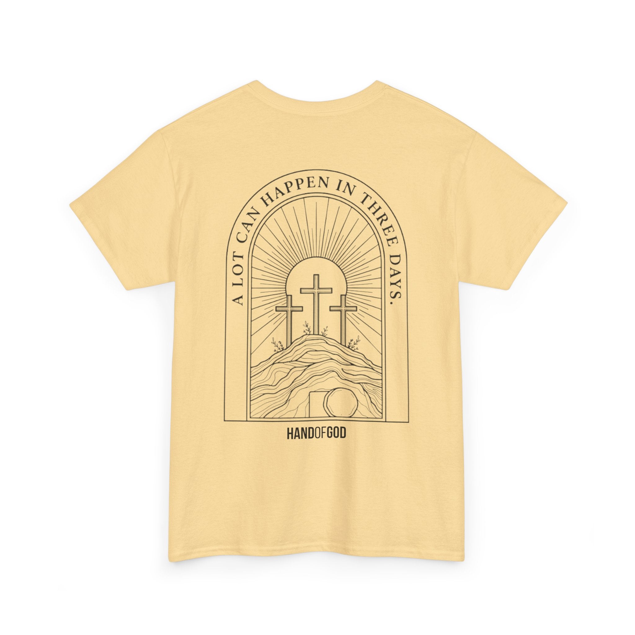 A Lot Can Happen in 3 Days T-Shirt | Easter Christian Faith Apparel | Hand of God