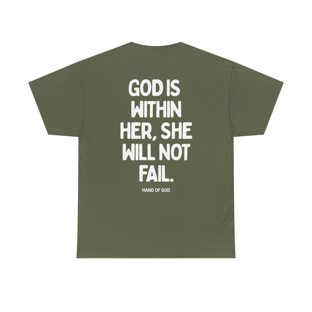 God Is Within Her She Will Not Fail | Psalm 46:5 Christian Women's T-Shirt | HAND OF GOD