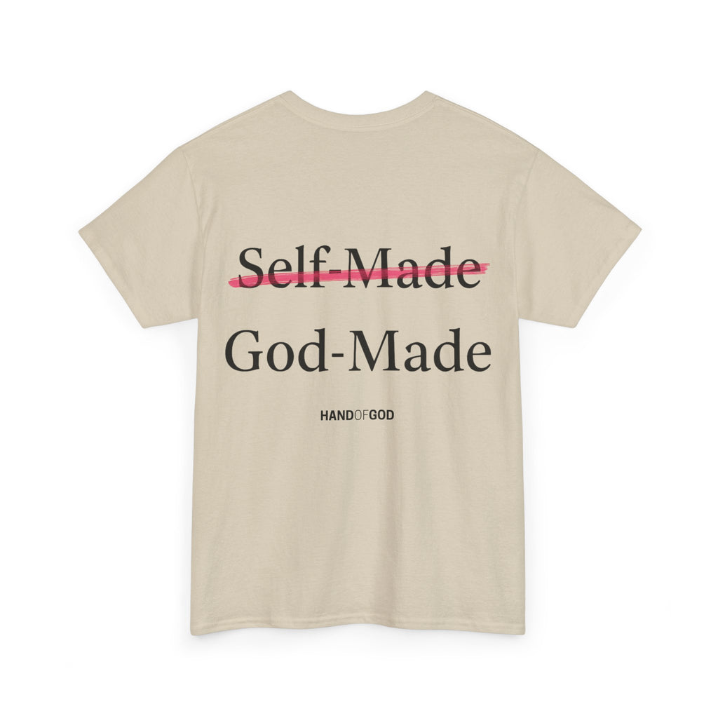 Self Made -God Made T-Shirt | Christian Faith Apparel | Hand of God