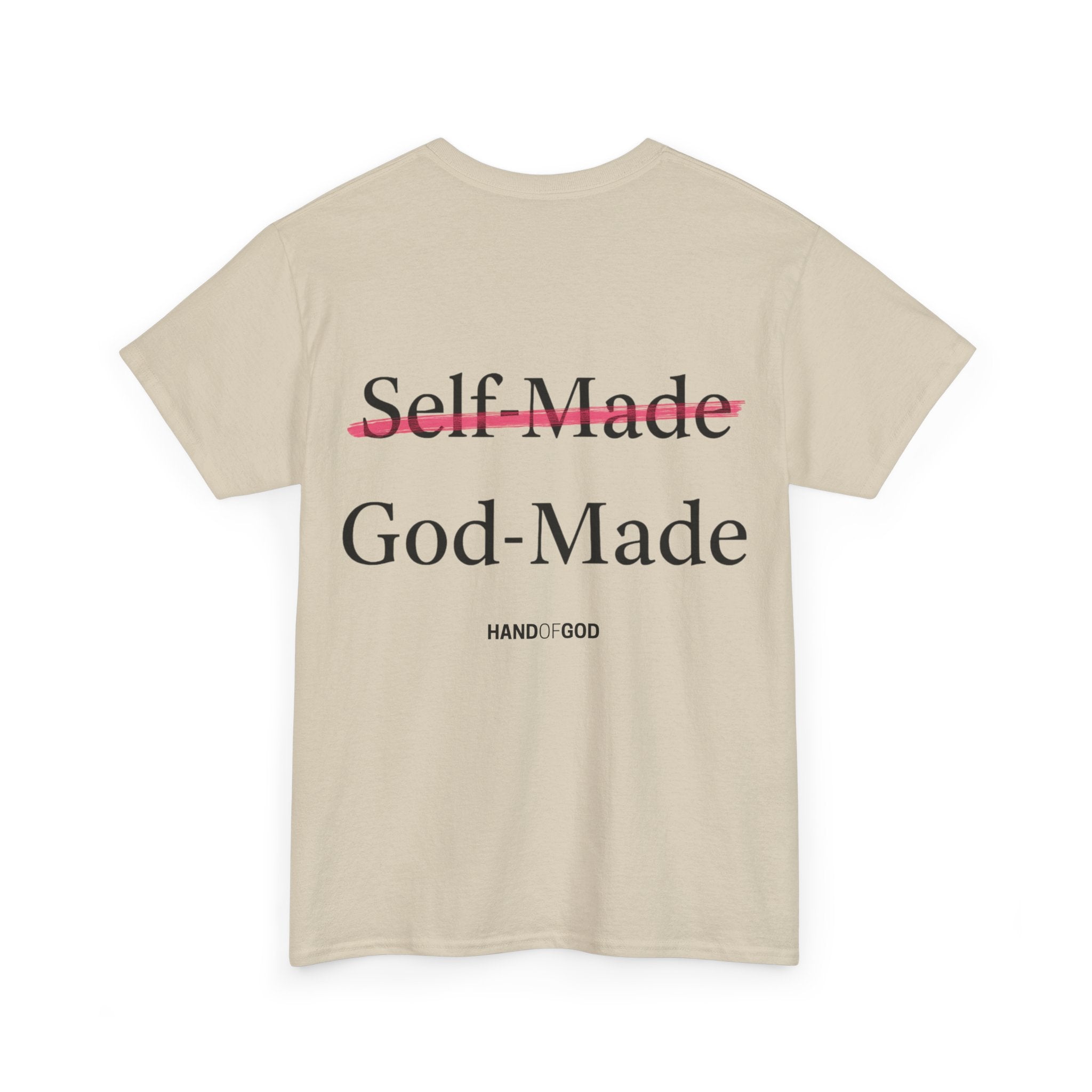 Self Made -God Made T-Shirt | Christian Faith Apparel | Hand of God