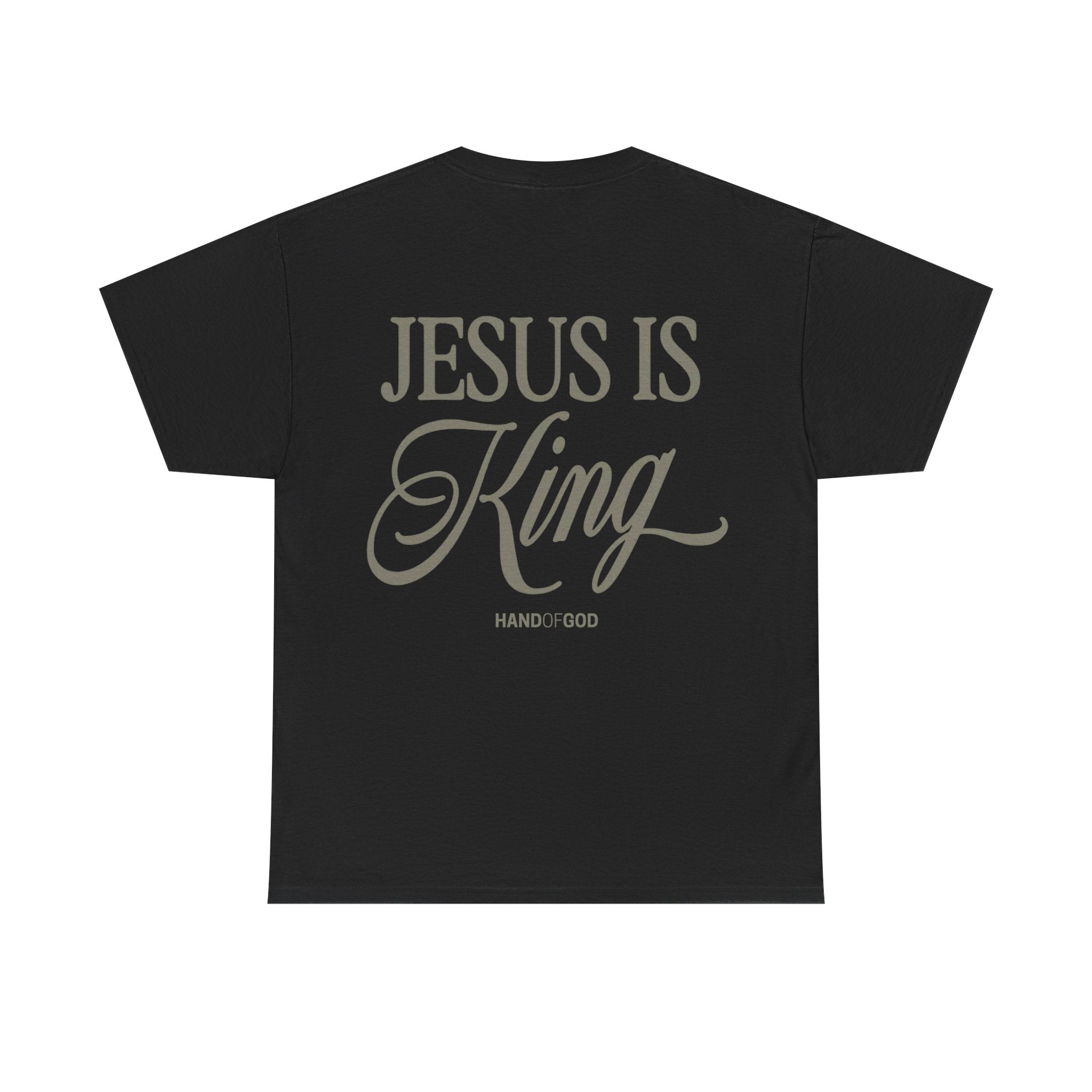 Jesus Is King Shirt – Christian Faith T-Shirt | Hand of God Bold Gospel Statement Tee