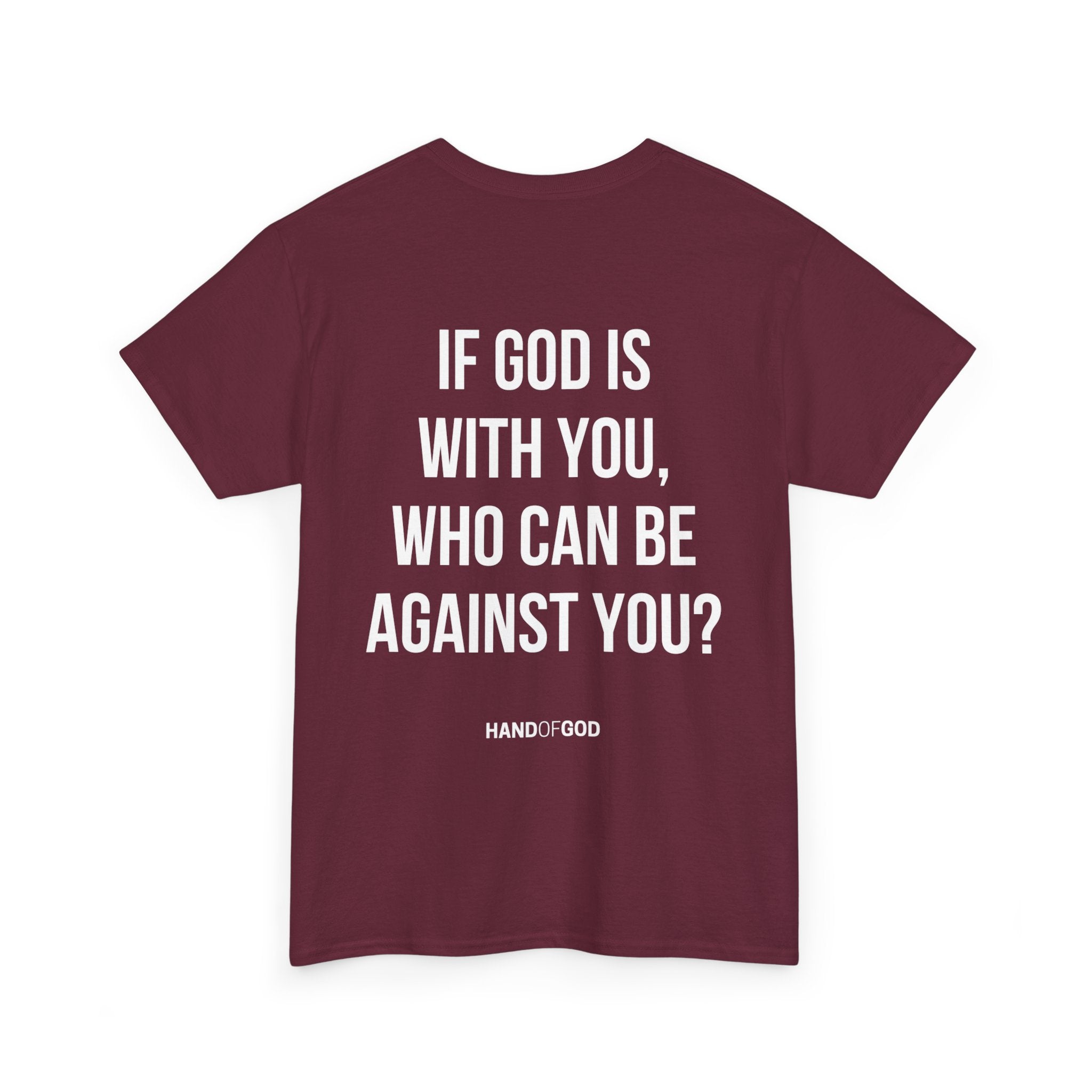 If God Is With You Who Can Be Against You T-Shirt | Christian Faith Apparel | Hand of God Tee