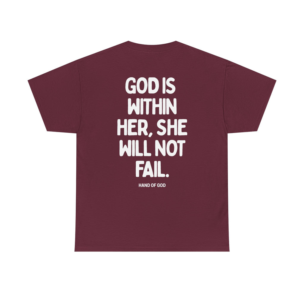 God Is Within Her She Will Not Fail | Psalm 46:5 Christian Women's T-Shirt | HAND OF GOD