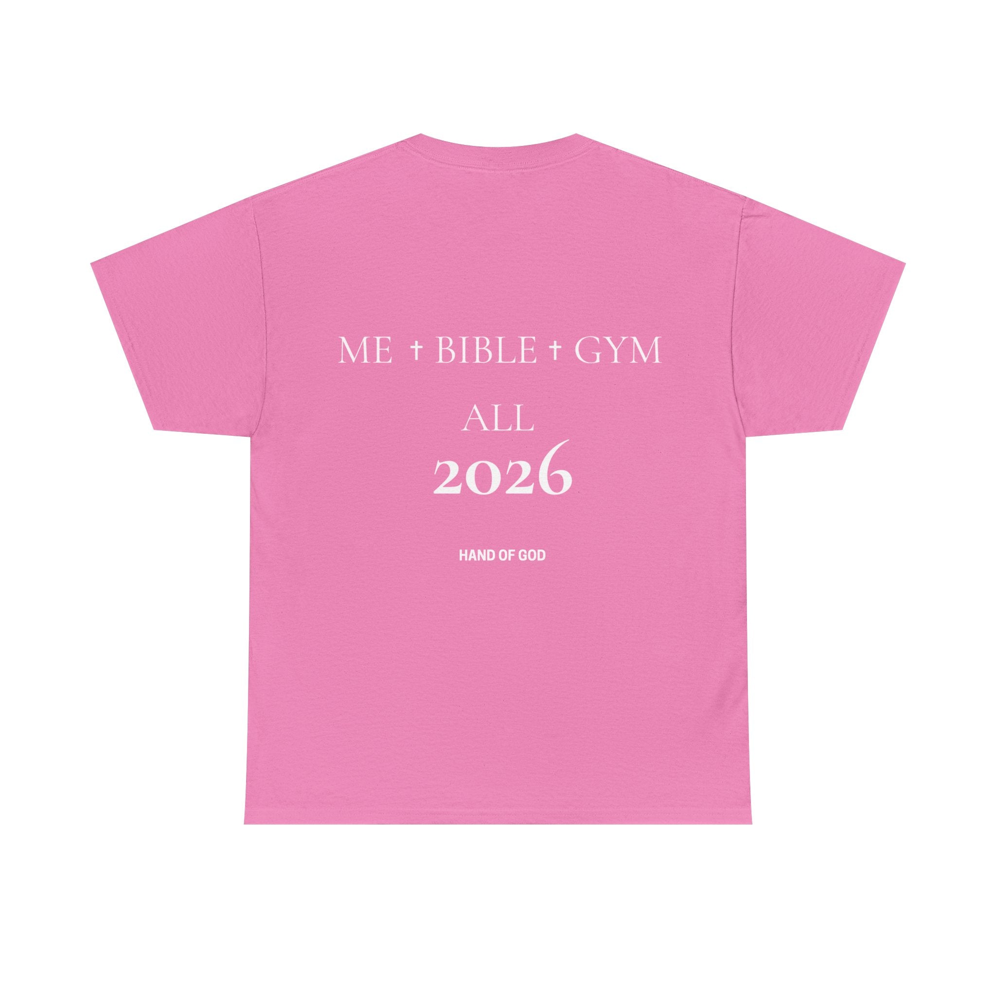 Me + Bible + Gym All 2026 | Christian Faith T-Shirt | HAND OF GOD