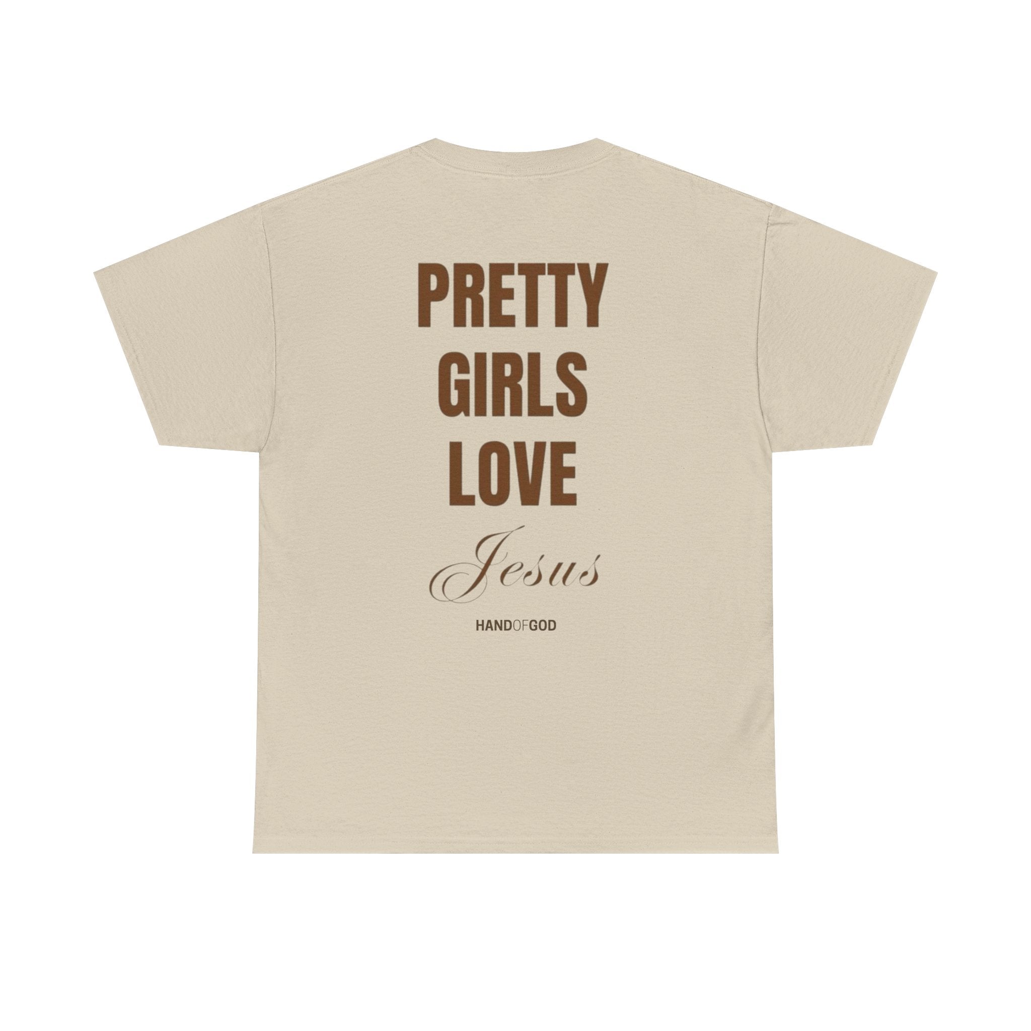Pretty Girls Love Jesus T-Shirt | Christian Women's Graphic Tee