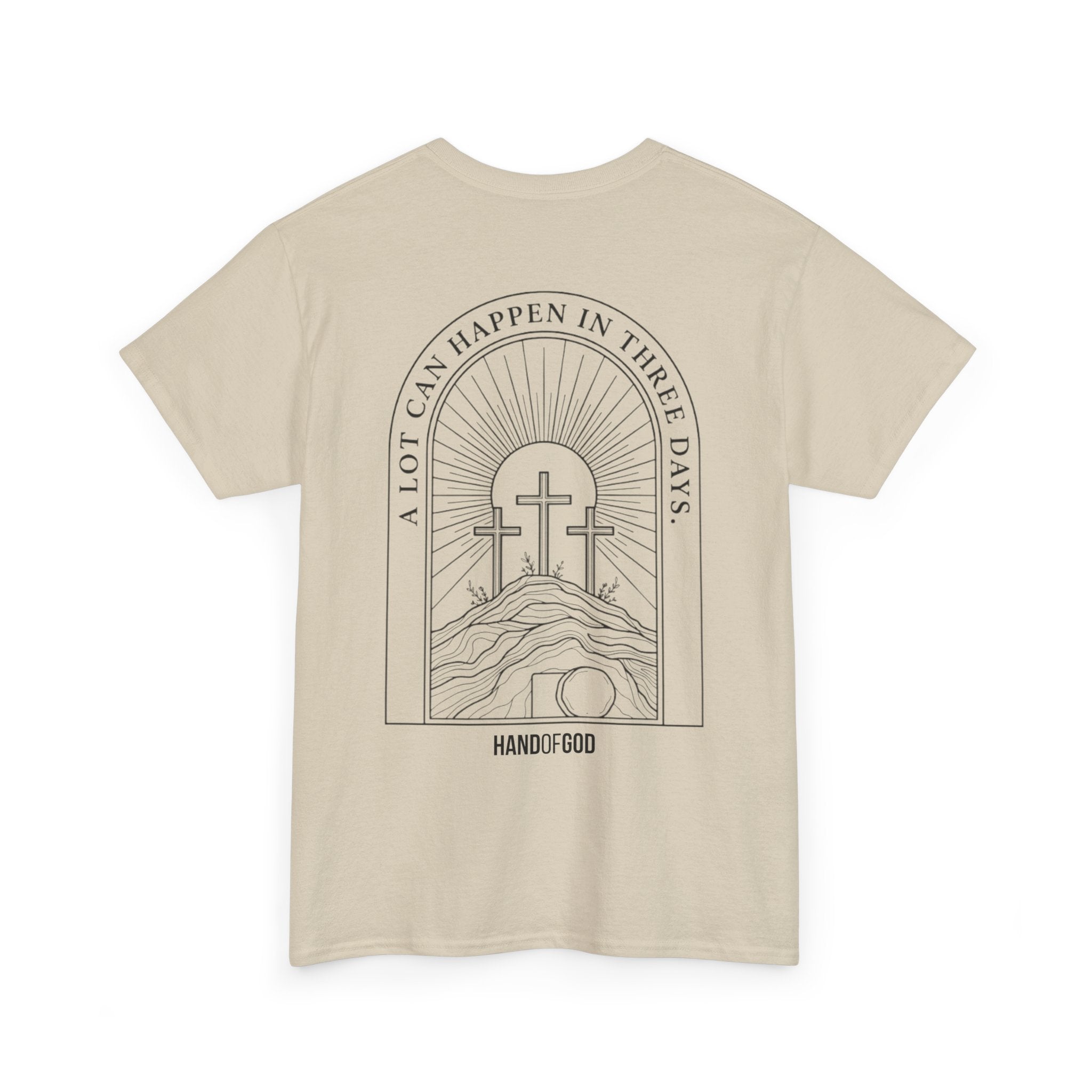 A Lot Can Happen in 3 Days T-Shirt | Easter Christian Faith Apparel | Hand of God
