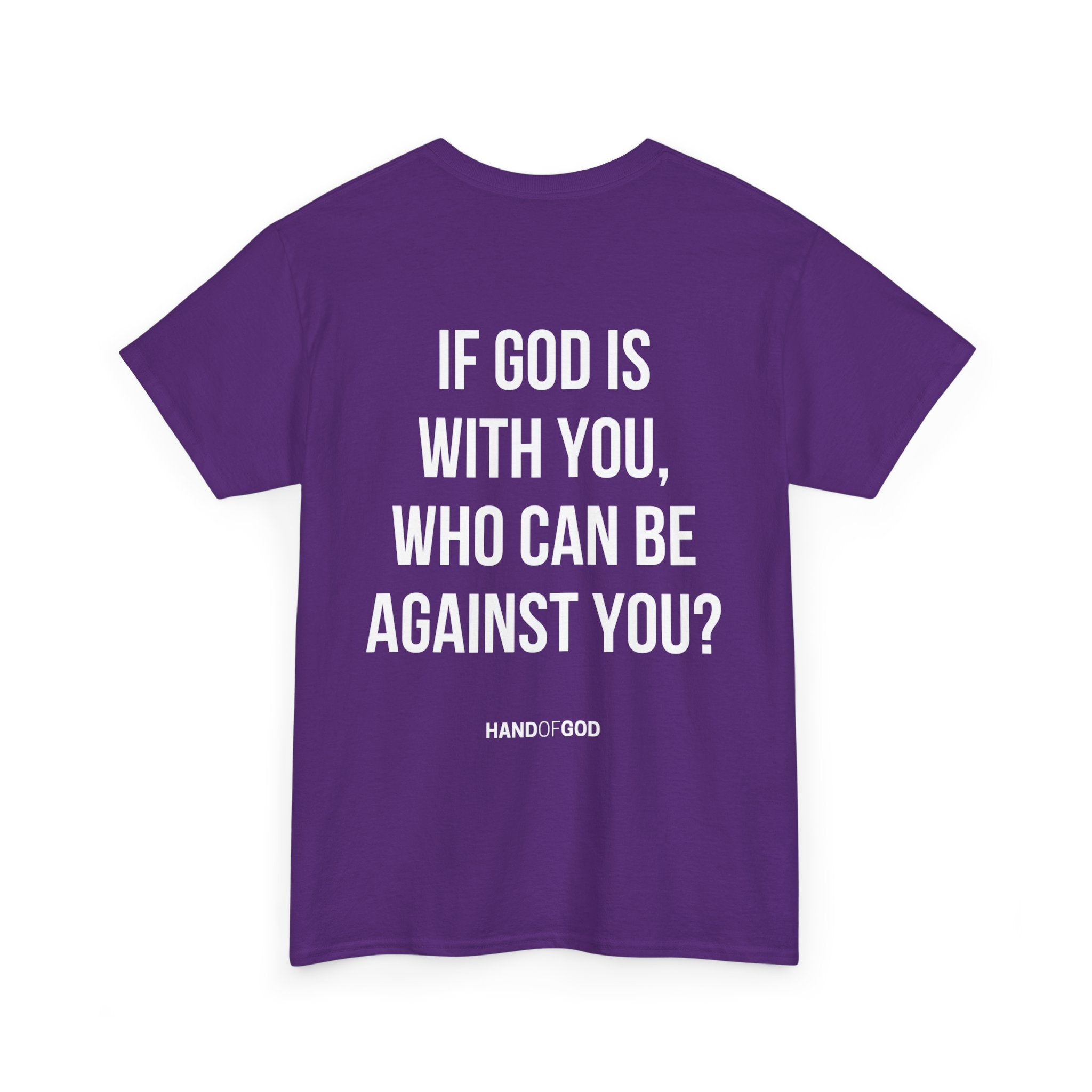 If God Is With You Who Can Be Against You T-Shirt | Christian Faith Apparel | Hand of God Tee