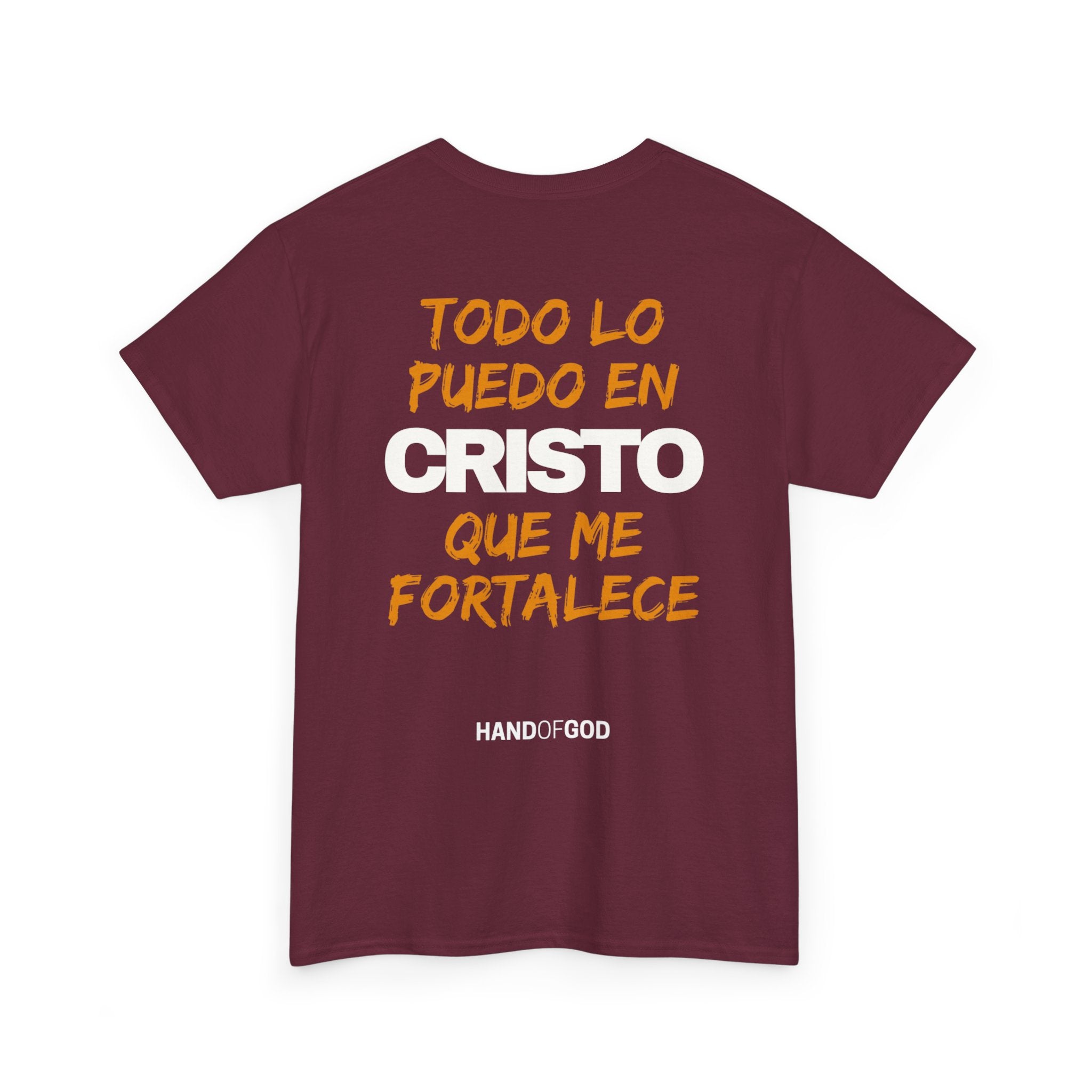 Todo Lo Puedo En Cristo Que Me Fortalece T-Shirt | Camiseta Cristiana Filipenses 4:13 | Hand of God