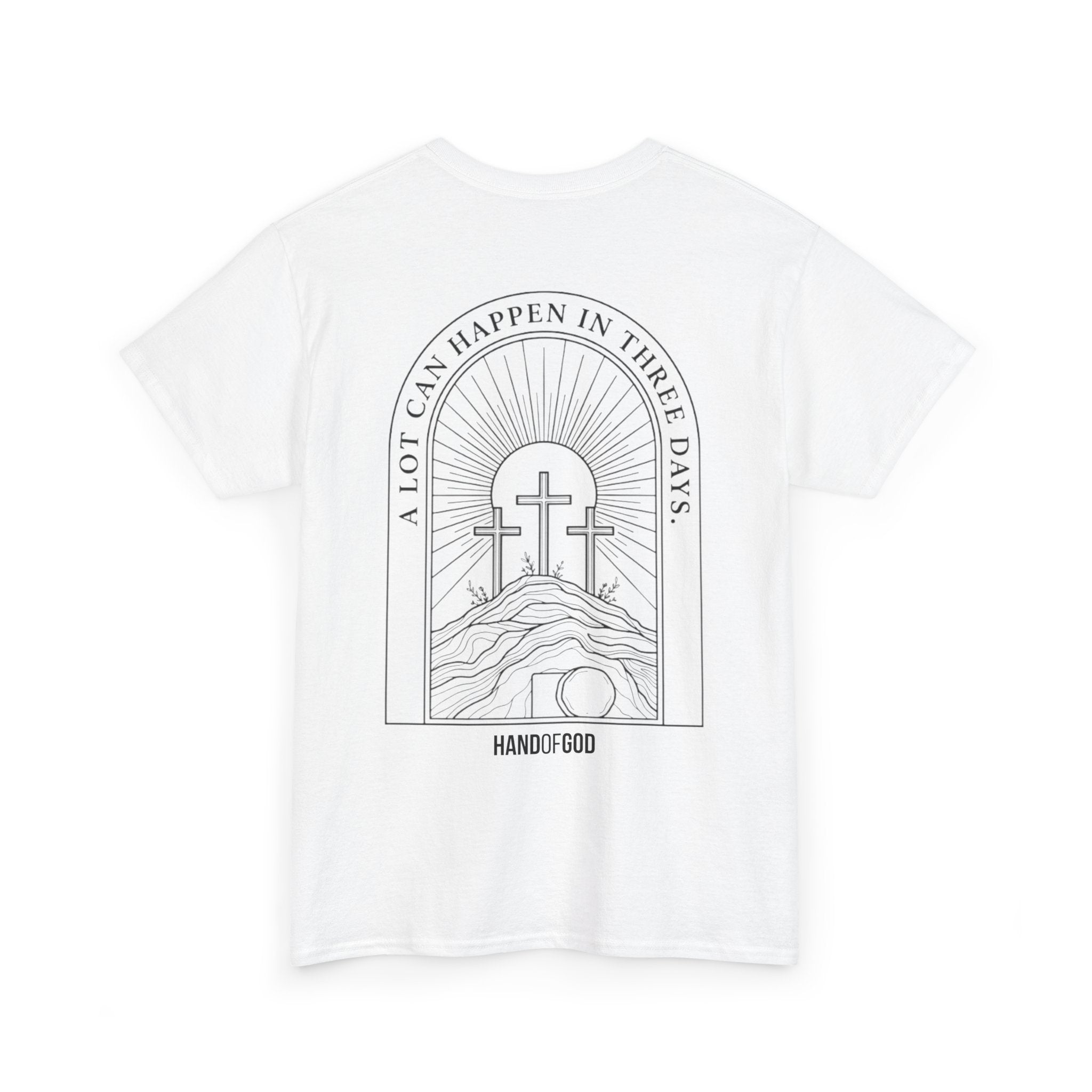 A Lot Can Happen in 3 Days T-Shirt | Easter Christian Faith Apparel | Hand of God