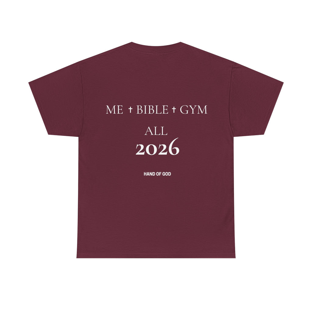 Me + Bible + Gym All 2026 | Christian Faith T-Shirt | HAND OF GOD