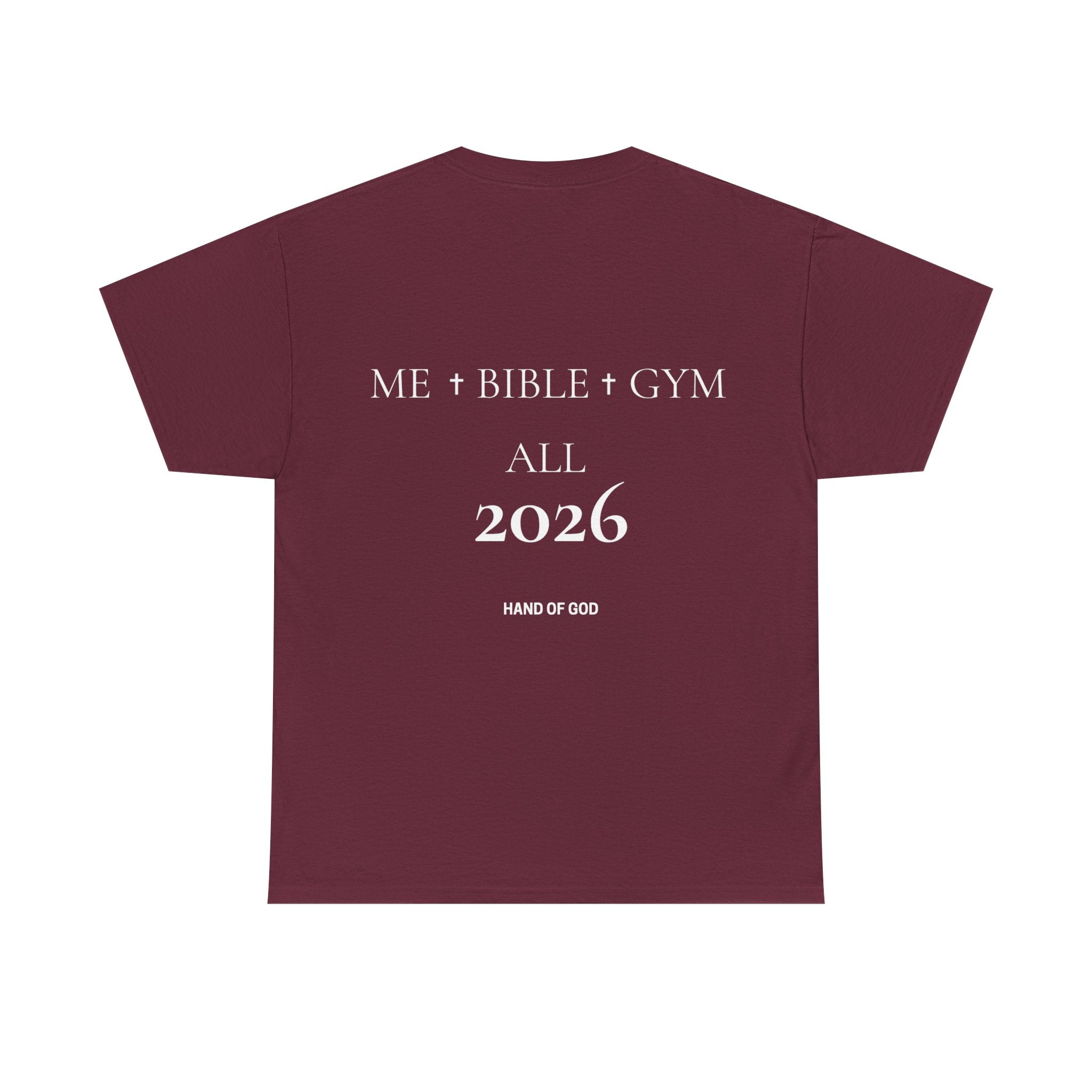 Me + Bible + Gym All 2026 | Christian Faith T-Shirt | HAND OF GOD