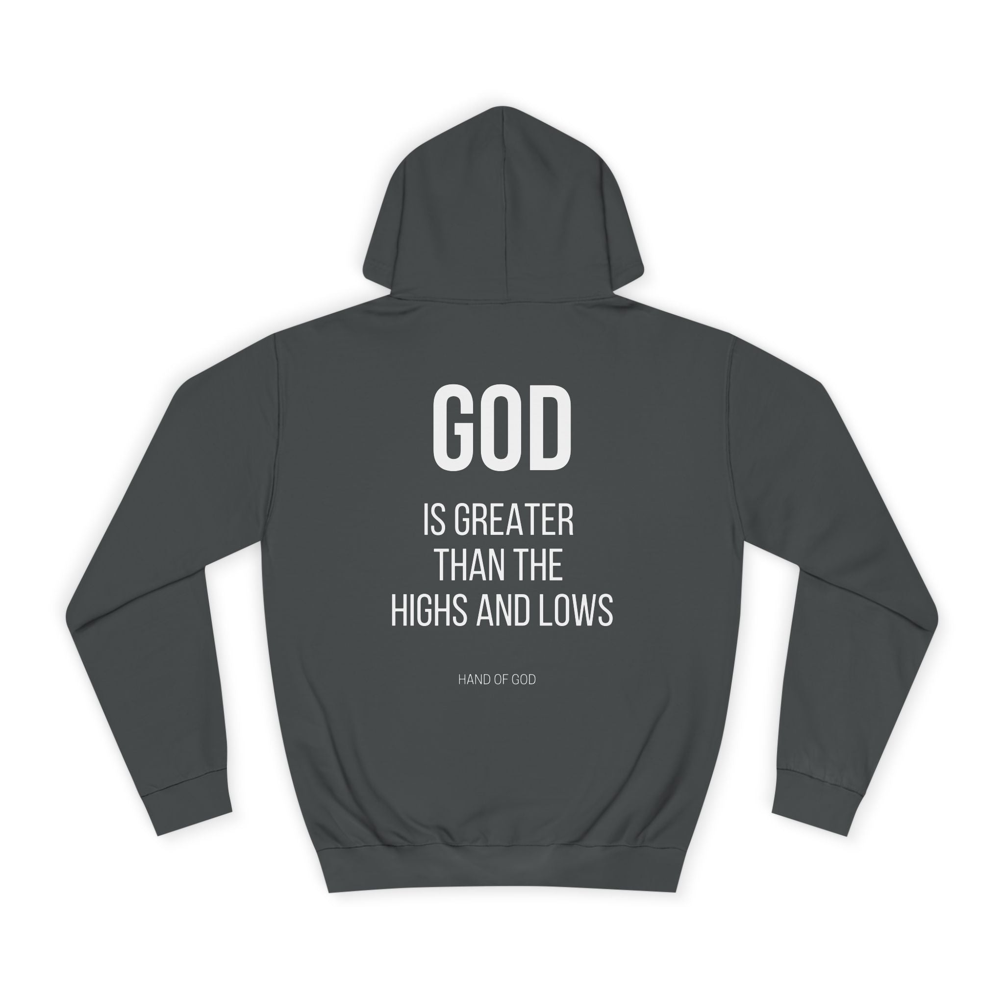God is Greater Than the Highs and Lows Hoodie | Hand of God Christian Faith Apparel