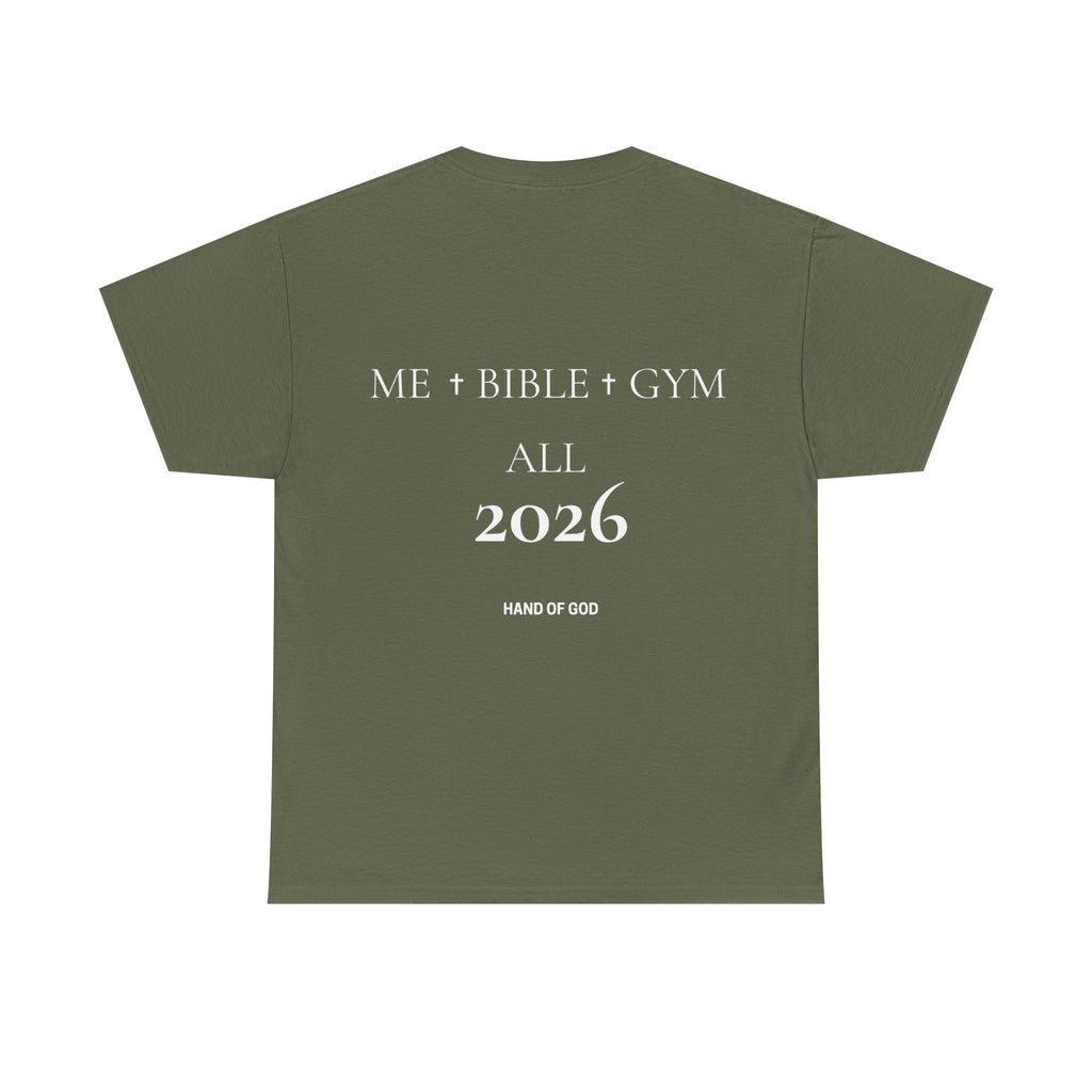 Me + Bible + Gym All 2026 | Christian Faith T-Shirt | HAND OF GOD