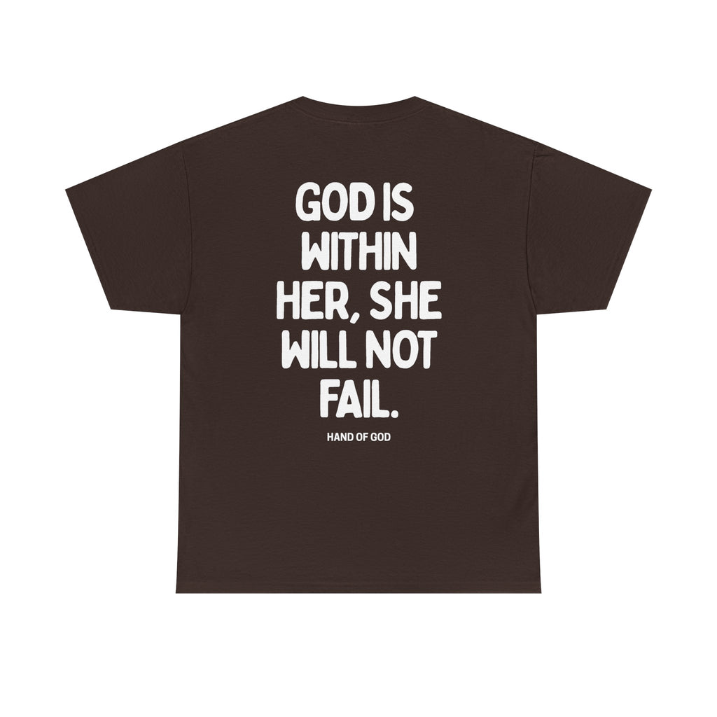 God Is Within Her She Will Not Fail | Psalm 46:5 Christian Women's T-Shirt | HAND OF GOD