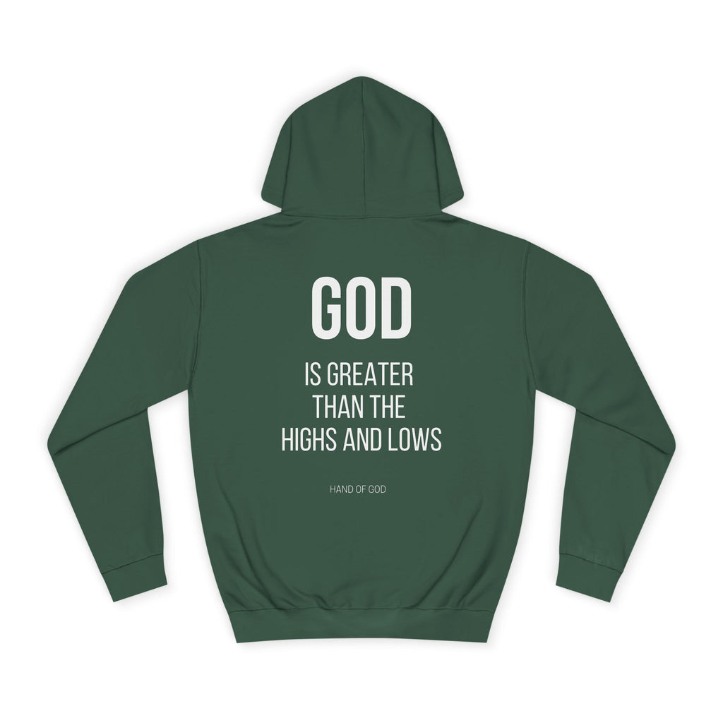 God is Greater Than the Highs and Lows Hoodie | Hand of God Christian Faith Apparel