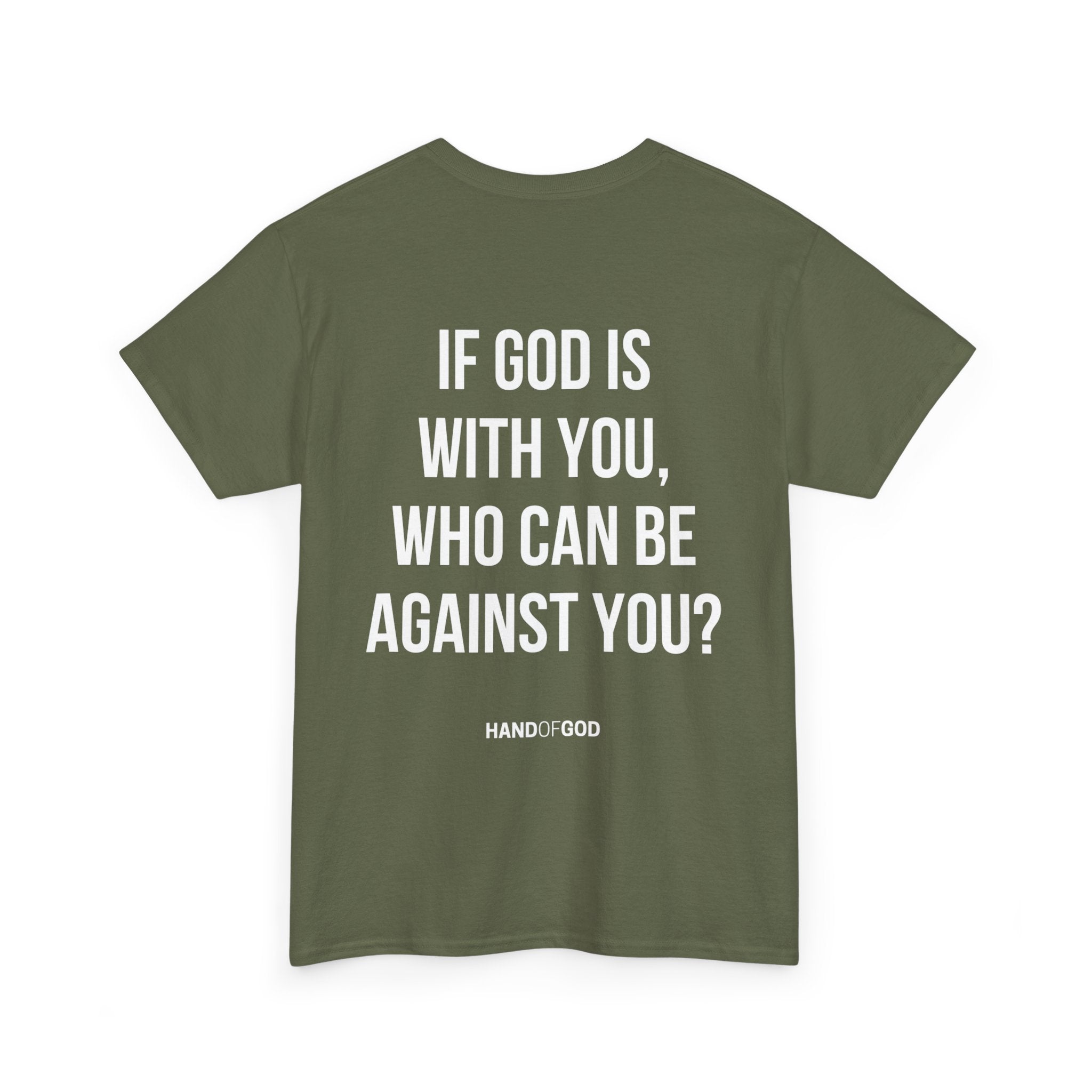 If God Is With You Who Can Be Against You T-Shirt | Christian Faith Apparel | Hand of God Tee