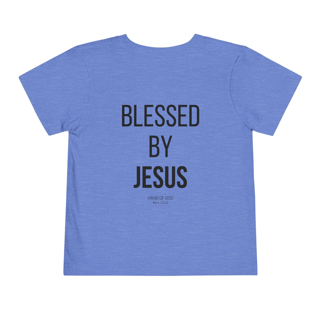 Blessed by Jesus toddler T-Shirt | Christian Faith Apparel | Hand of God