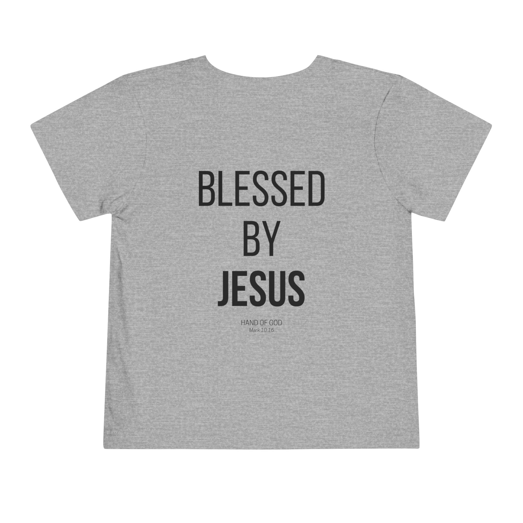 Blessed by Jesus toddler T-Shirt | Christian Faith Apparel | Hand of God