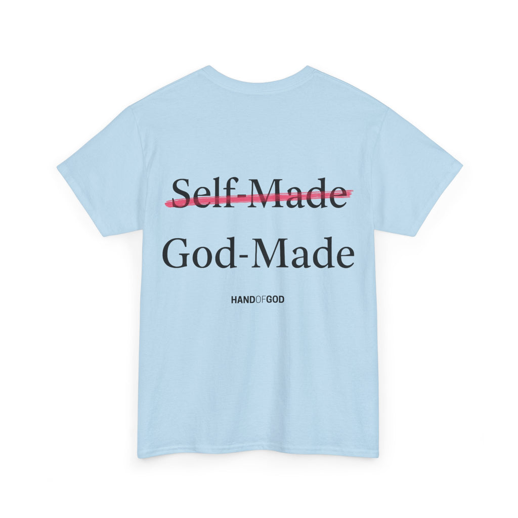 Self Made -God Made T-Shirt | Christian Faith Apparel | Hand of God
