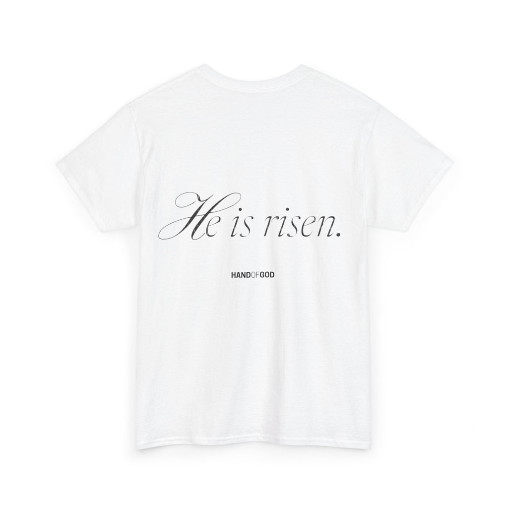 He Is Risen Easter T-Shirt | Christian Faith Apparel | Hand of God