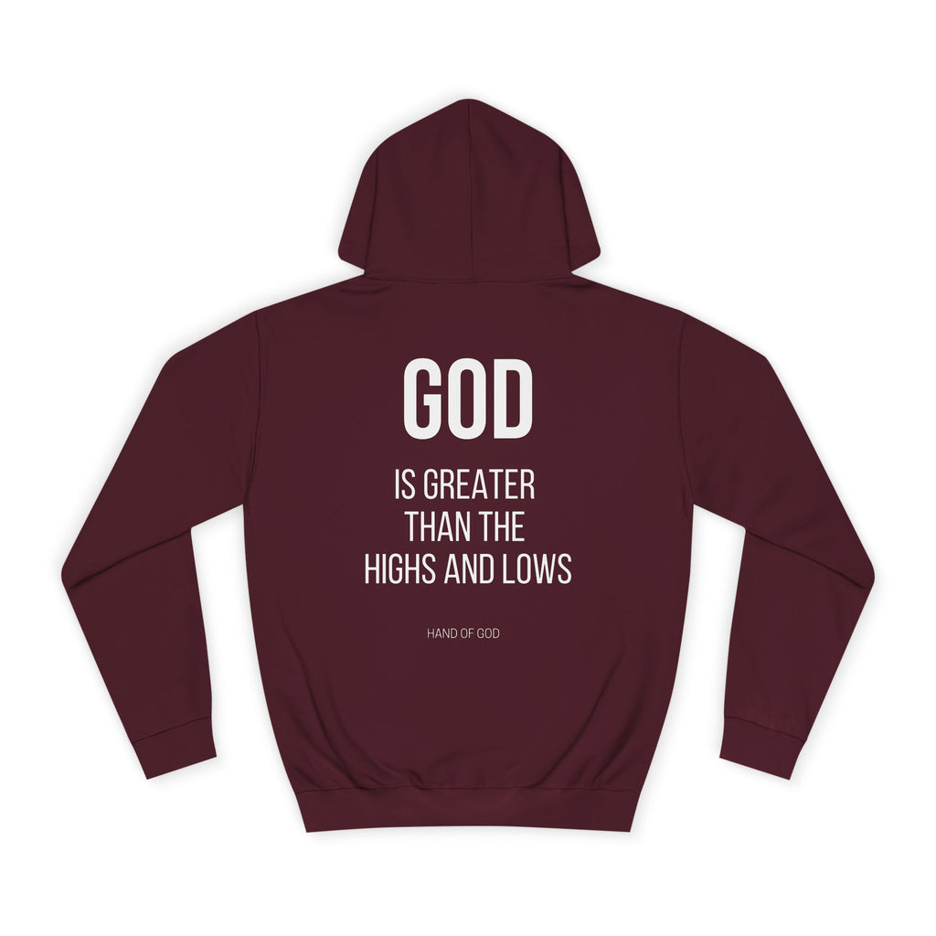 God is Greater Than the Highs and Lows Hoodie | Hand of God Christian Faith Apparel