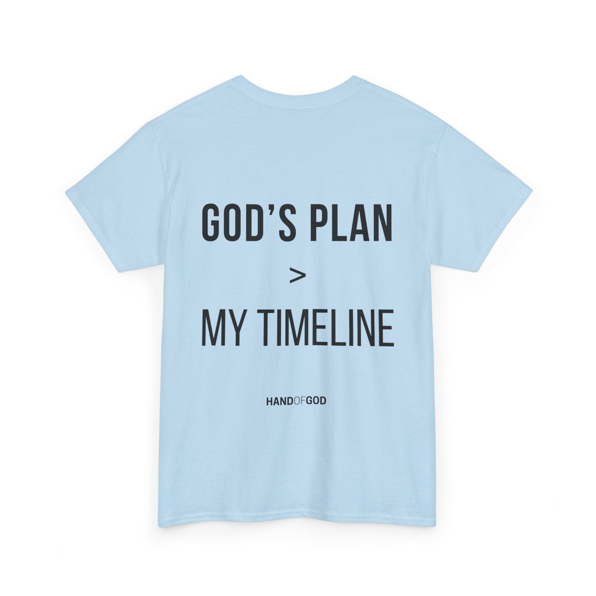God's Plan > My Timeline Christian T-Shirt | Hand of God Faith Apparel
