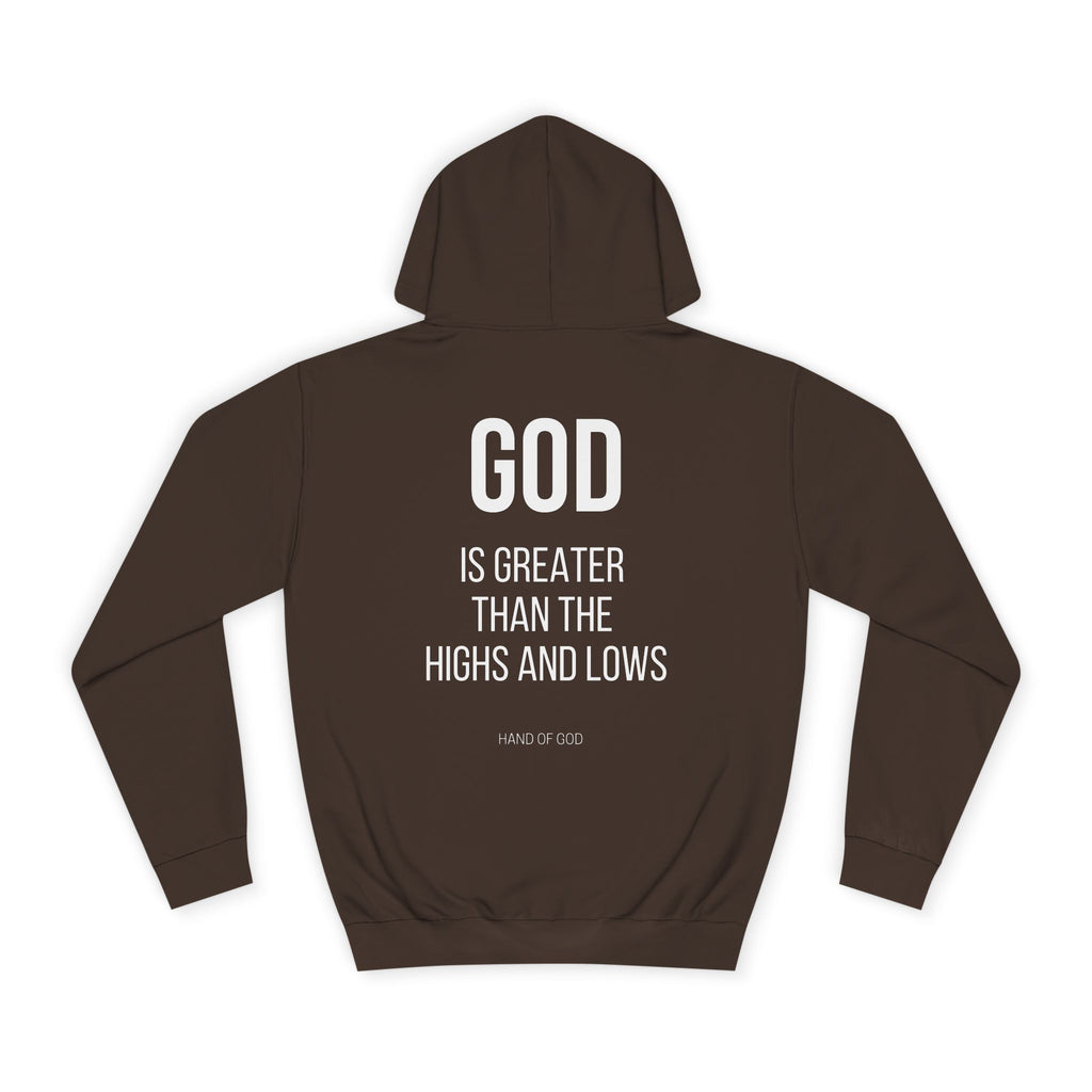 God is Greater Than the Highs and Lows Hoodie | Hand of God Christian Faith Apparel
