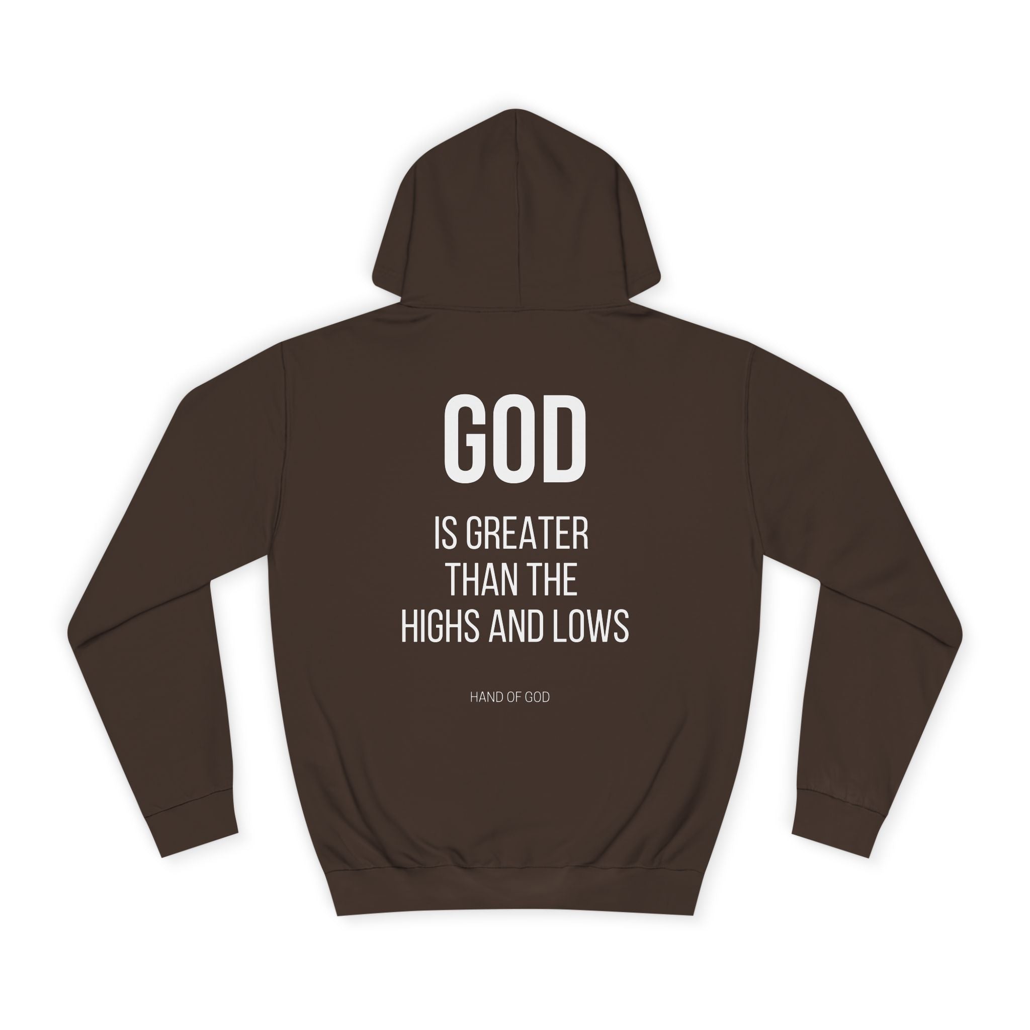 God is Greater Than the Highs and Lows Hoodie | Hand of God Christian Faith Apparel
