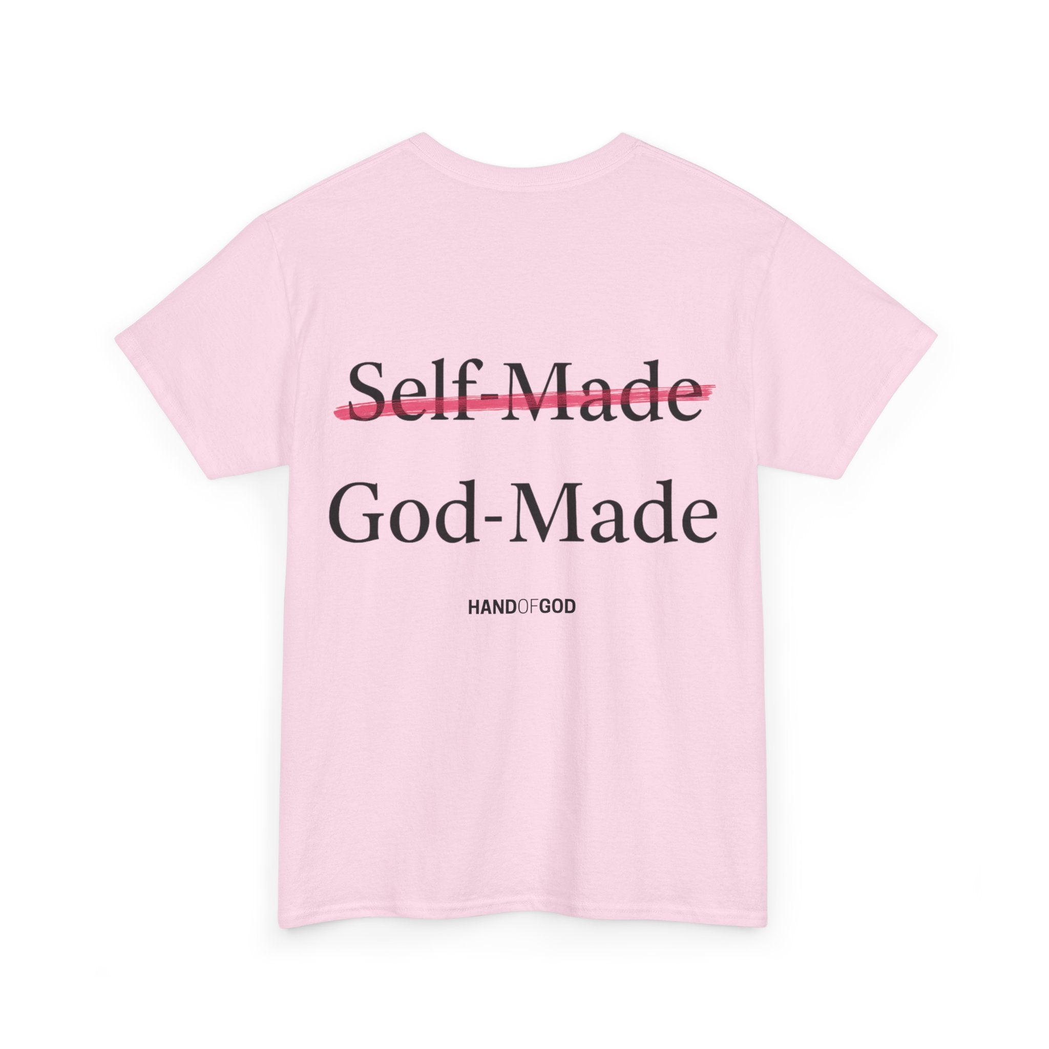 Self Made -God Made T-Shirt | Christian Faith Apparel | Hand of God