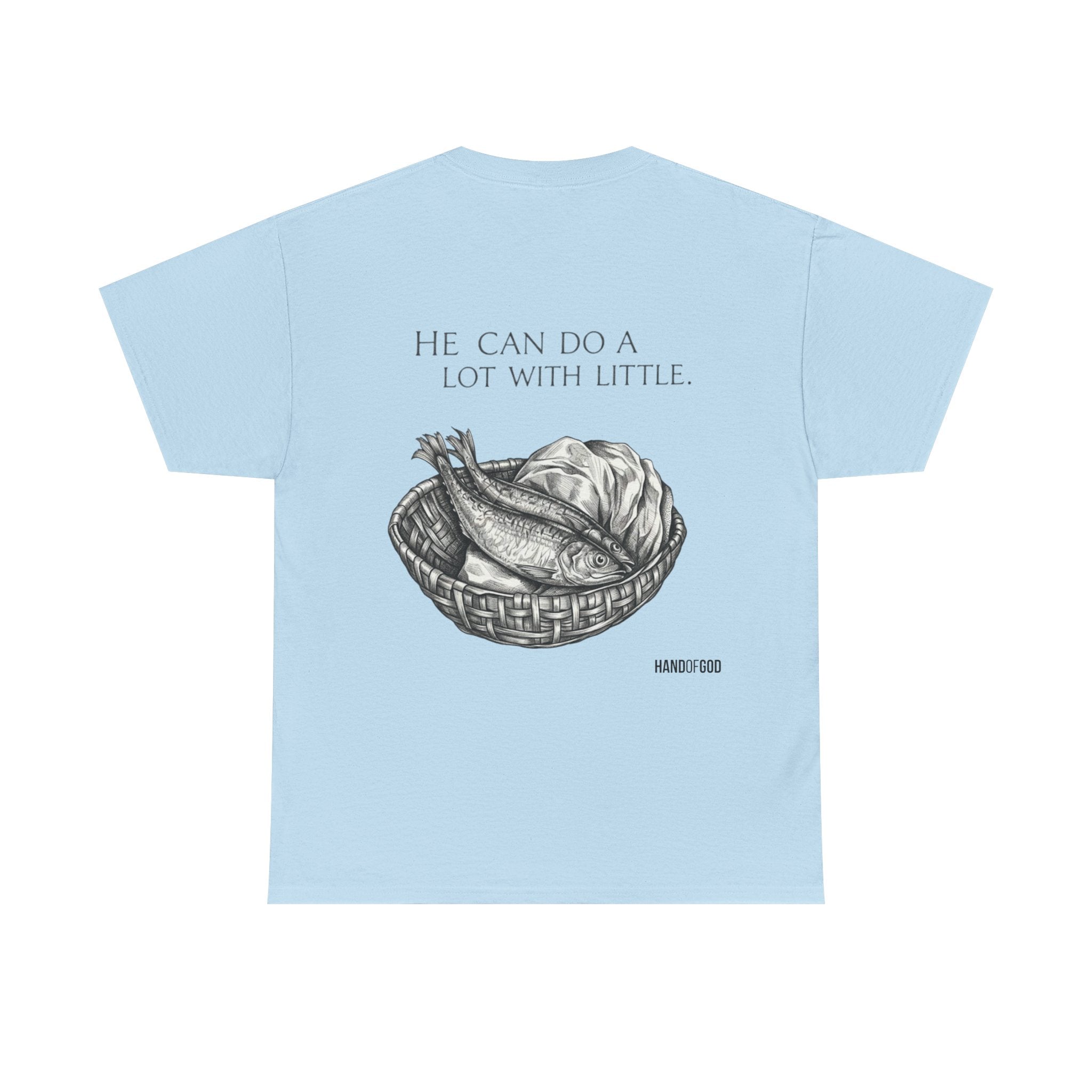 He Can Do a Lot With a Little T-Shirt | Christian Faith Apparel | Hand of God